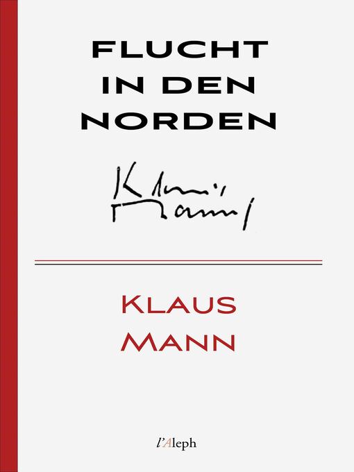 Title details for Flucht in den Norden by Klaus Mann - Available
